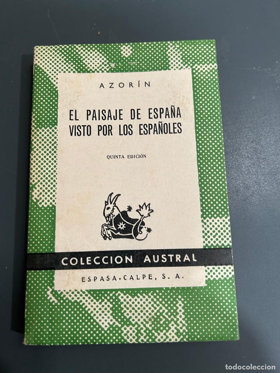 Libros antiguos: EL PAISAJE DE ESPA&Ntilde;A VISTO POR LOS ESPA&Ntilde;OLES. AZORIN. 1959.