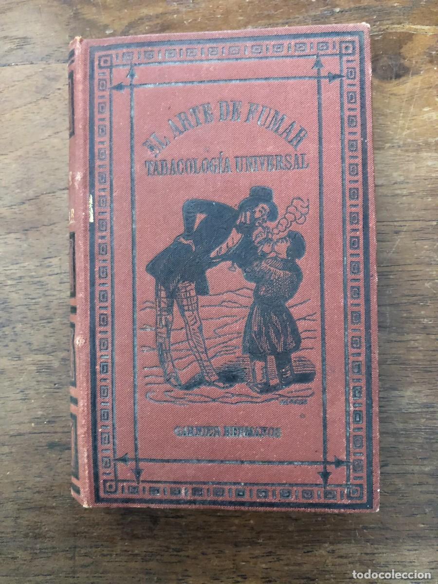 Libros antiguos: GARC&Iacute;A RAM&Oacute;N, EL ARTE DE FUMAR, 1881