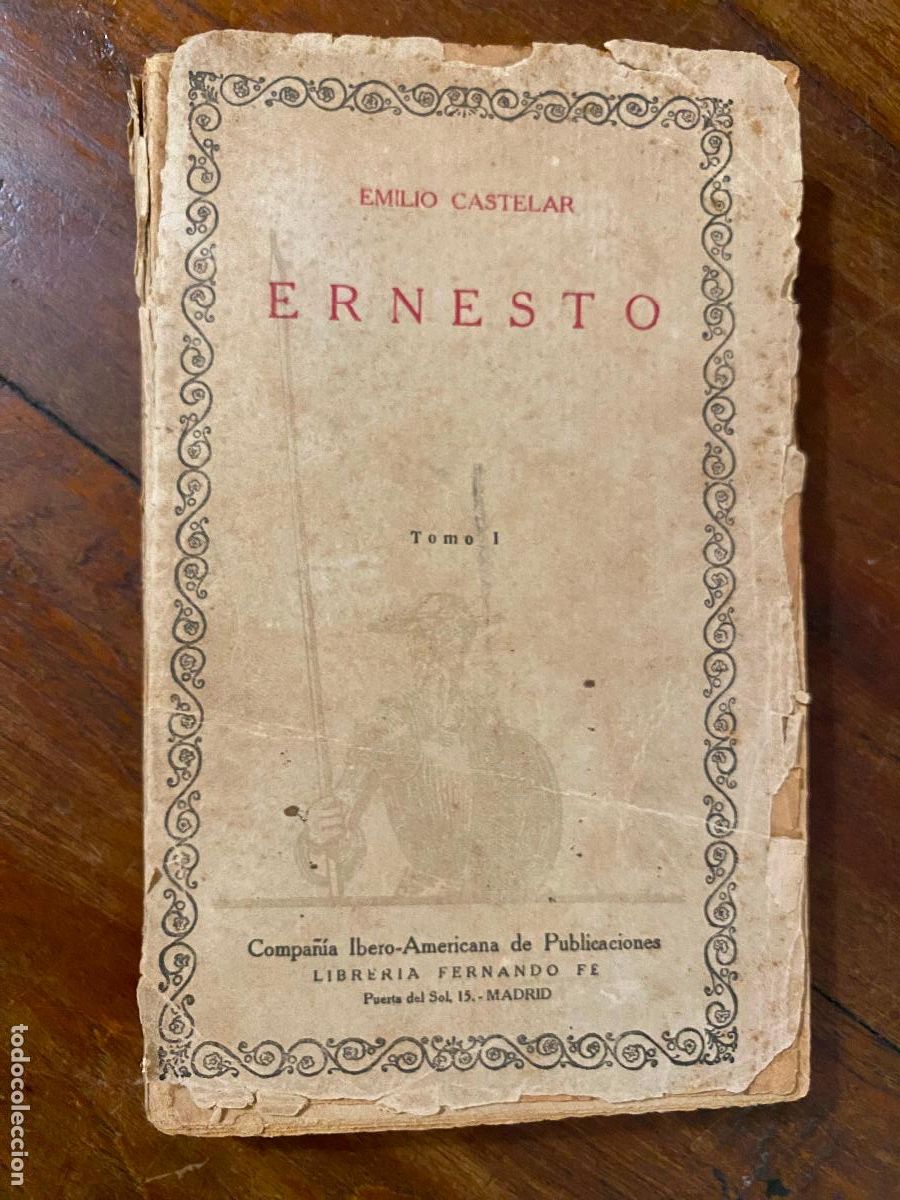 Libros antiguos: Emilio Castelar, Ernesto, tomo I, tomo segundo 1929