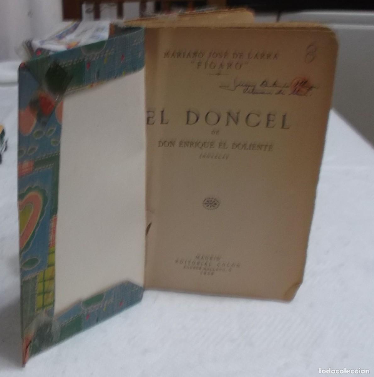 Libros antiguos: El Doncel de Don Enrique el doliente - Mariano Jose de Larra (FIGARO) editorial Colon 1930