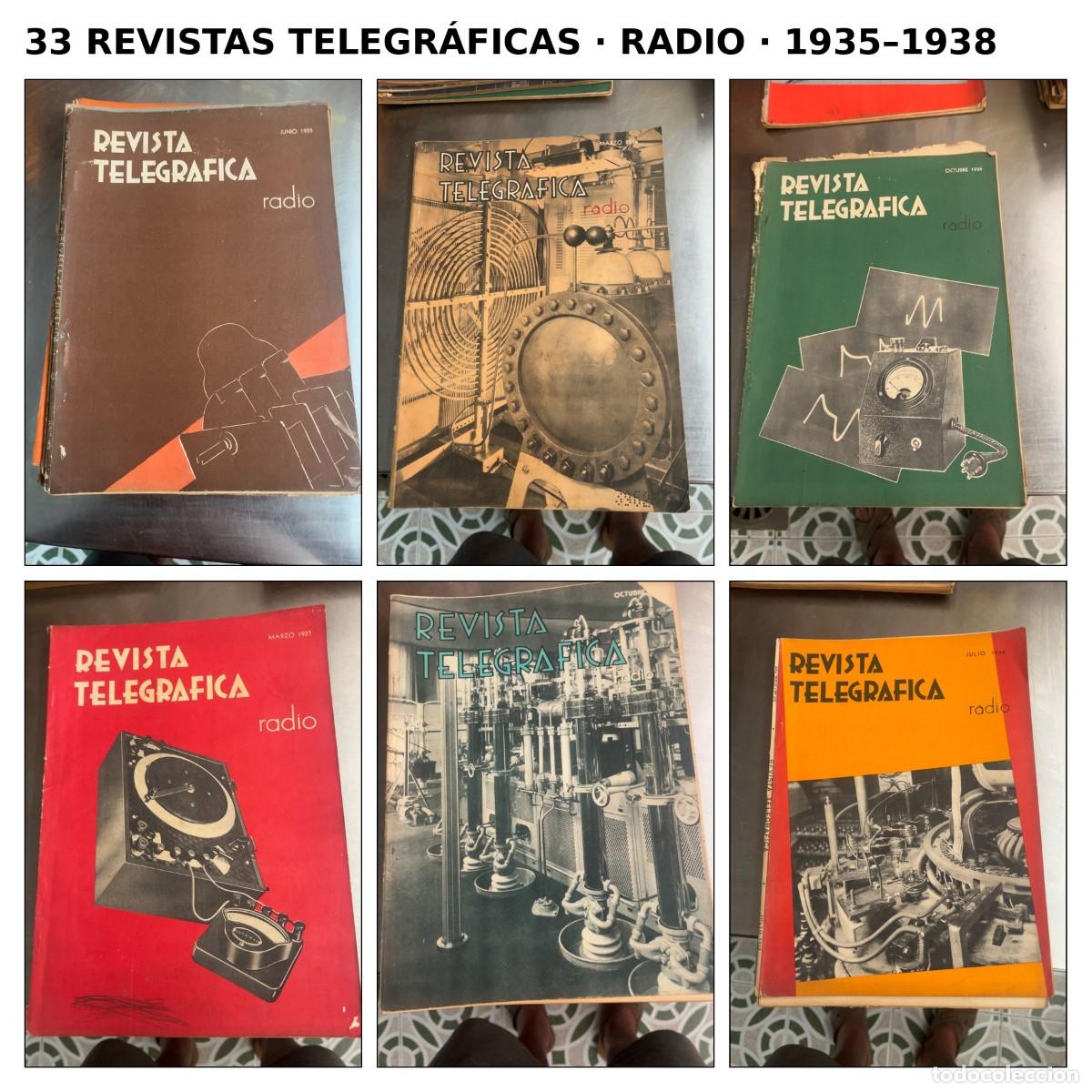 Libros antiguos: Colecci&oacute;n Revista Telegr&aacute;fica Radio (1935-1938) &ndash; 33 revistas originales &ndash; Muy rara