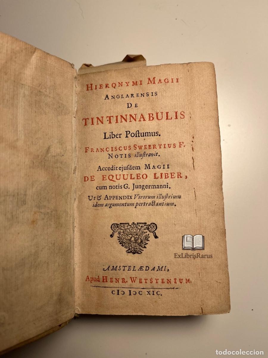 Libros antiguos: Hieronymus Magius &ndash; De Tintinnabulis. Liber Postumus. Accedit De Equuleo. &Aacute;msterdam, 1690