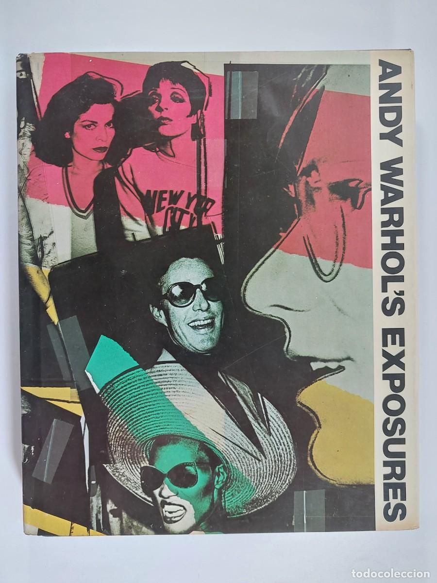 Libros antiguos: Andy Warhol's Exposures - New York, Grosset & Dunlap, 1979 - 1&ordf; edici&oacute;n - Andy Warhol, Bob Colacello