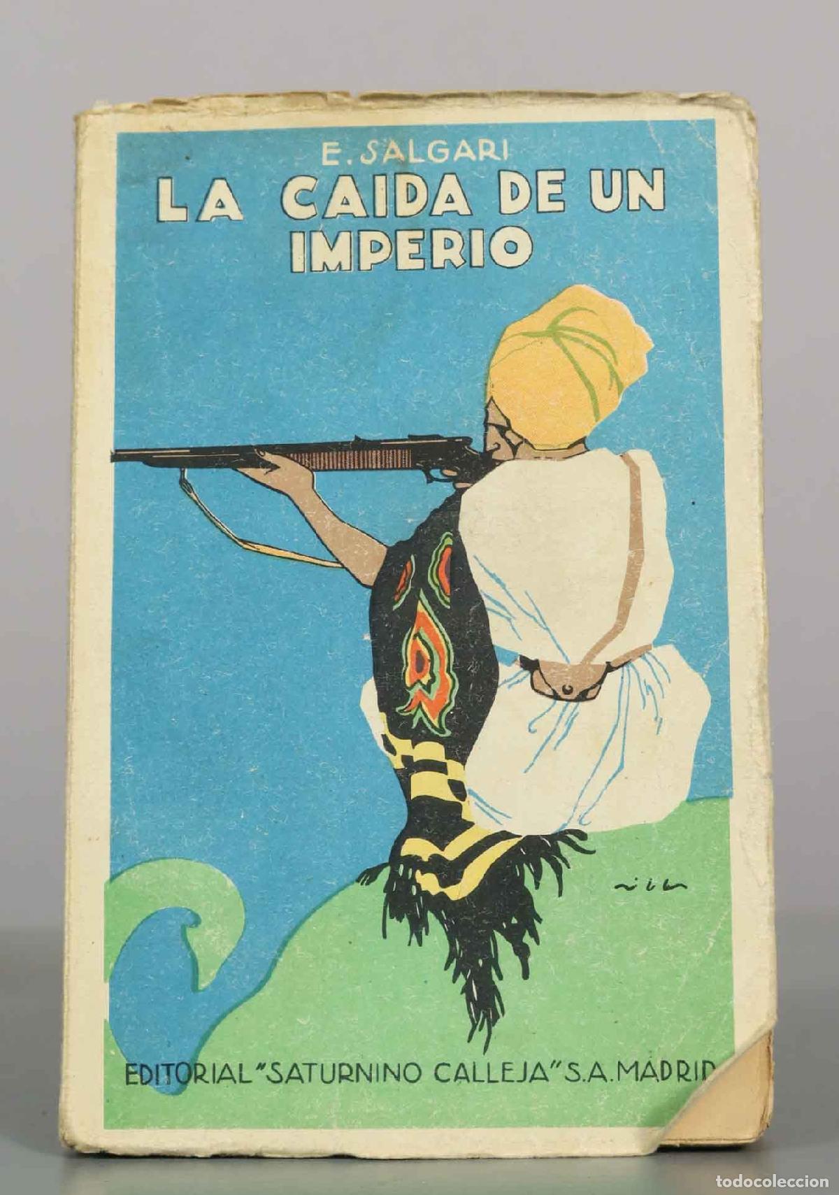 Libros antiguos: La ca&iacute;da de un imperio - Emilio Salgari - Editorial Saturnino Calleja
