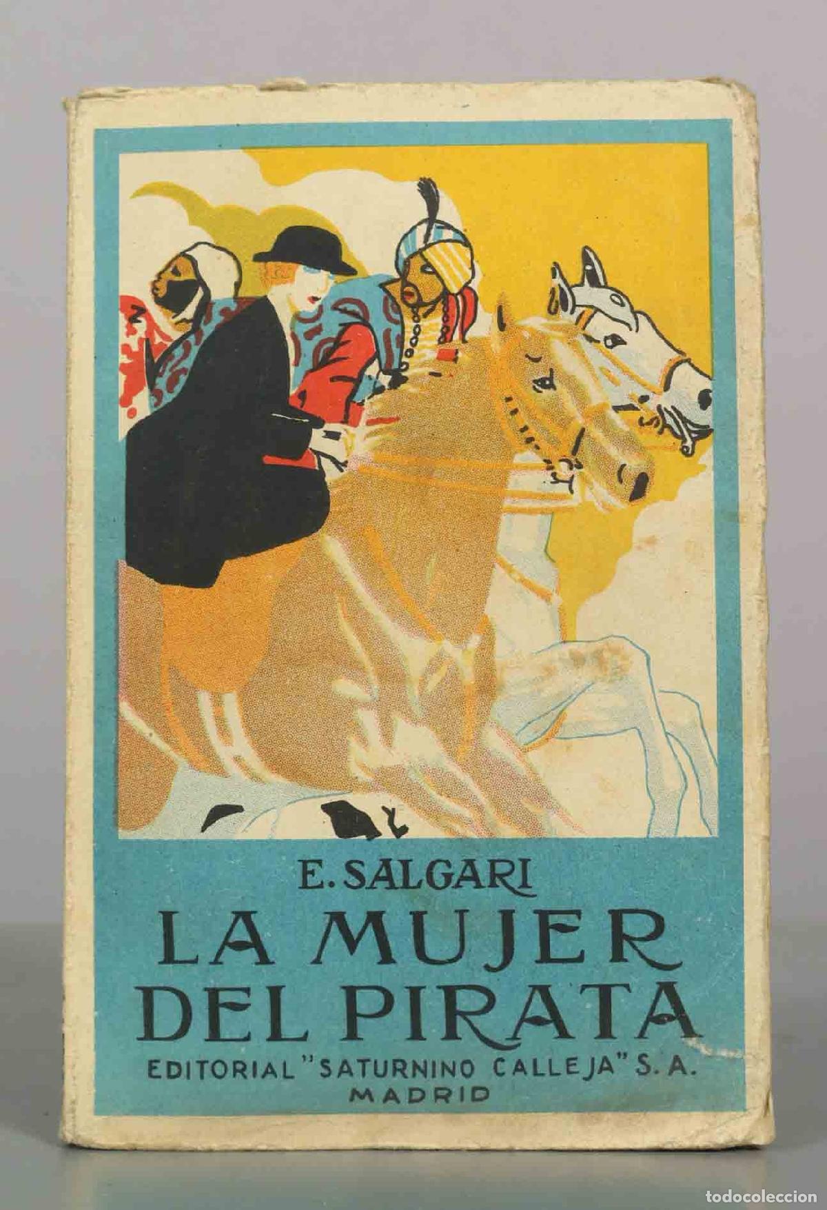 Libros antiguos: La mujer del pirata - Emilio Salgari - Editorial Saturnino Calleja