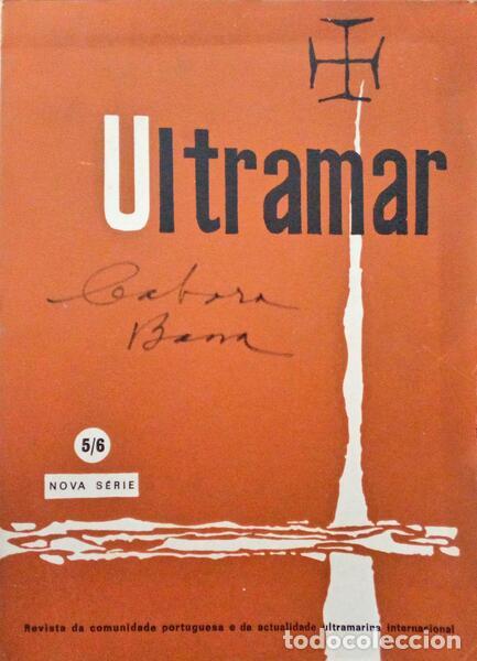 Libros antiguos: ULTRAMAR, REVISTA DA COMUNIDADE PORTUGUESA E DA ACTUALIDADE ULTRAMARINA INTERNACIONAL, N.ᵒˢ 5/6, 197