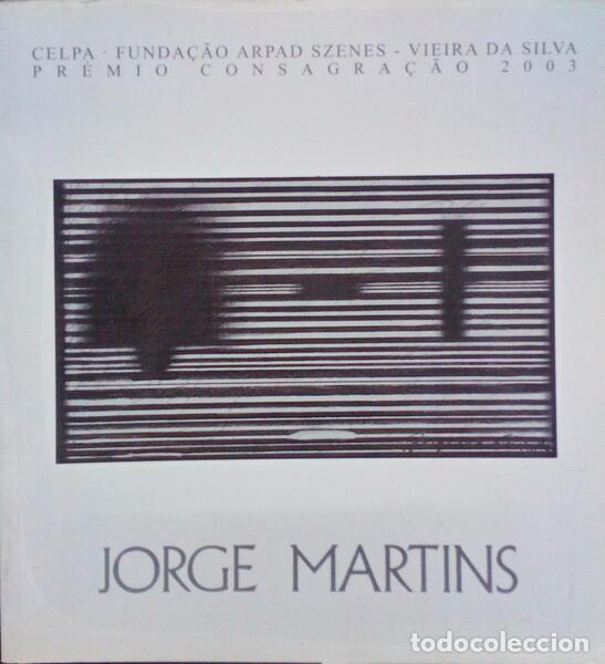 Libros antiguos: JORGE MARTINS. [EXPOSI&Ccedil;&Atilde;O]