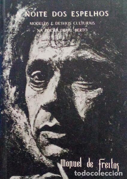 Libros antiguos: FREITAS. (Manuel de) - A NOITE DOS ESPELHOS.