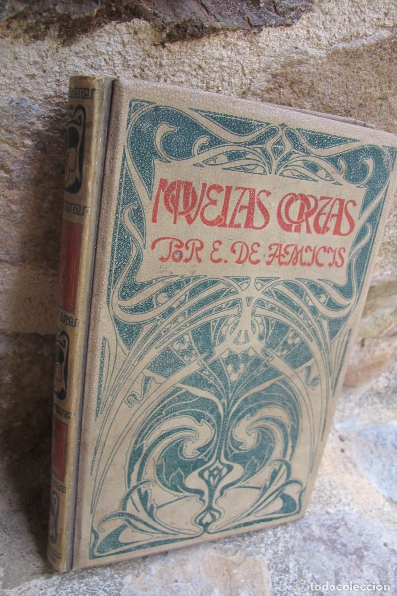 Libros antiguos: NOVELAS CORTAS. EDMUNDO DE AMICIS. MONTANER Y SIMON 1900