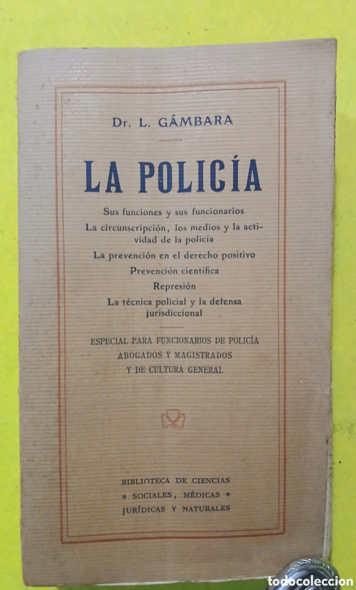 Libros antiguos: La Polic&iacute;a Dr. L. G&aacute;mbara - Foto 2