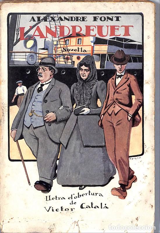 Libros antiguos: L'Andreuet - Alexandre Font - Llibreria Verdaguer - Barcelona 1920, 1&ordf; ed.