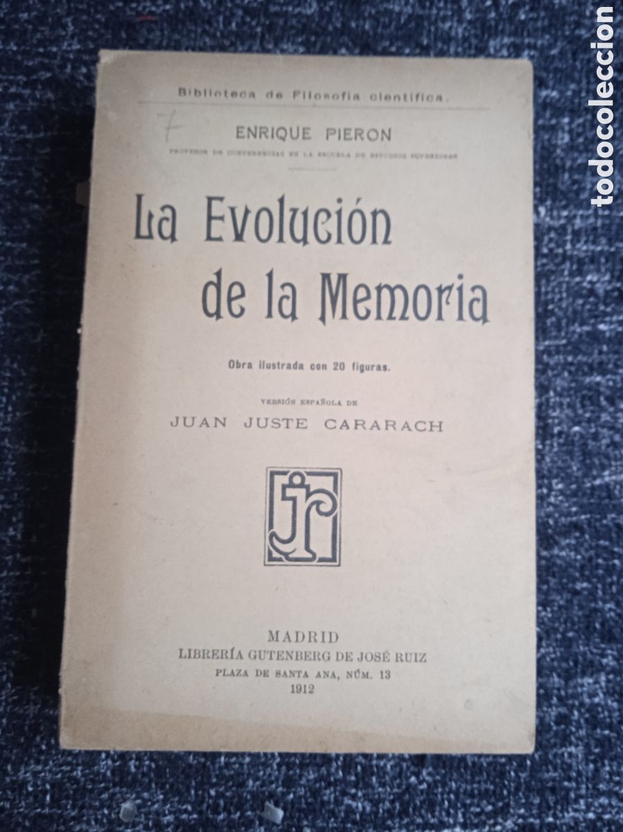 Libros antiguos: LA EVOLUCI&Oacute;N DE LA MEMORIA. / Enrique Pieron. -ED. Gutenberg, 1912.