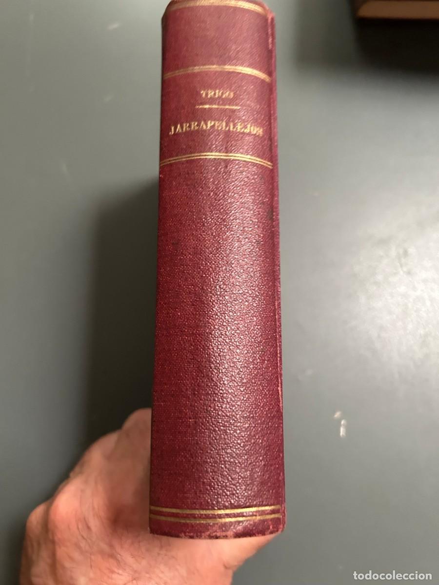 Libros antiguos: JARRAPELLEJOS. FELIPE TRIGO. 1914. 1&ordf; EDICI&Oacute;N.