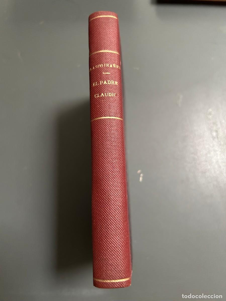 Libros antiguos: EL PADRE CLAUDIO. LA ARA&Ntilde;A NEGRA. BLASCO IBA&Ntilde;EZ. 1&ordf; EDICI&Oacute;N. 1928.
