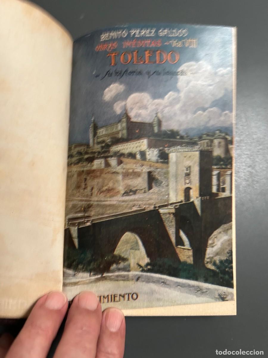 Libros antiguos: TOLEDO. SU HISTORIA Y SU LEYENDA. BENITO PEREZ GALDOS. RARO. 1&ordf; EDICI&Oacute;N OBRAS INEDITAS. FOTOS.