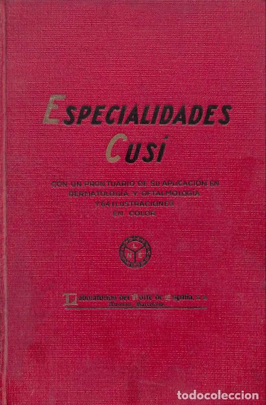 Libros antiguos: Especialidades Cus&iacute; - Cusi, Bosch Juan - Laboratorios del Norte de Espa&ntilde;a - 1935, 4&ordf; ed. - Barcelona