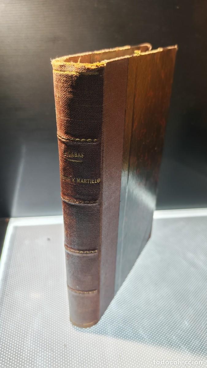 Libros antiguos: Yunque y martillo . Primera edici&oacute;n 1930. ⁠editor Rafael Caro Raggio. Tapa dura