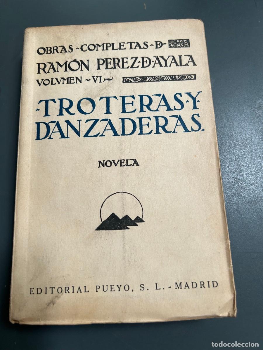 Libros antiguos: TROTERAS Y DANZADERAS. RAM&Oacute;N PEREZ DE AYALA.