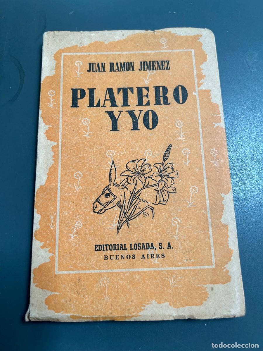Libros antiguos: PLATERO Y YO. JUAN RAM&Oacute;N JIMENEZ. EDICI&Oacute;N LOSADA ARGENTINA. ILUSTRA ATTILIO ROSSI.