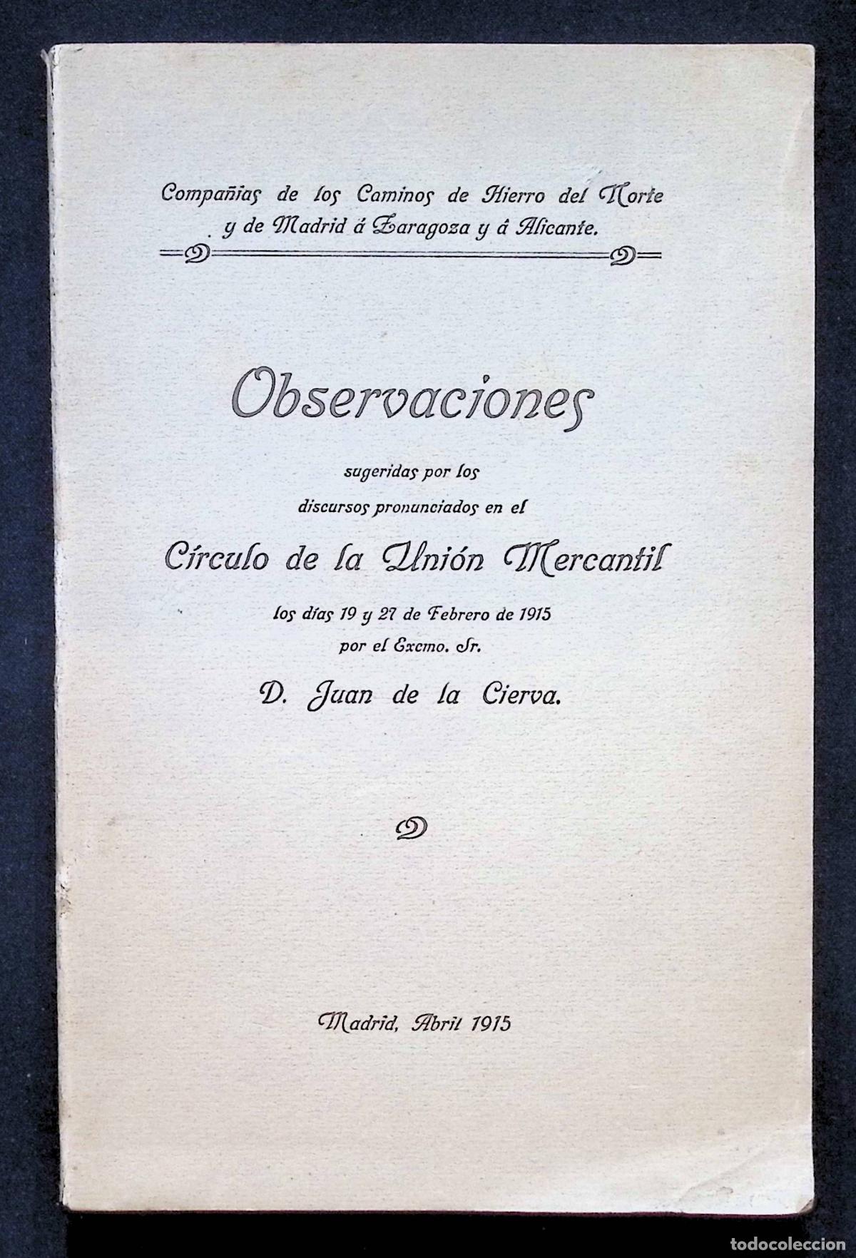 Libros antiguos: OBSERVACIONES SUGERIDAS POR LOS DISCURSOS PRONUNCIADOS EN EL C&Iacute;RCULO DE LA UNI&Oacute;N MERCANTIL...