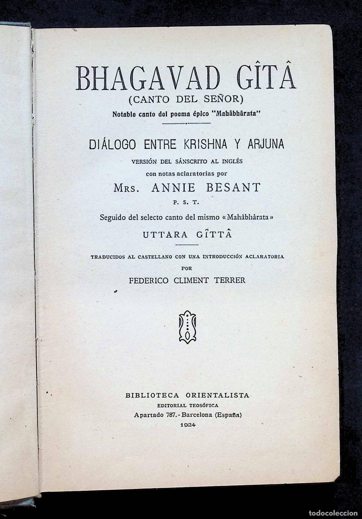 Libri antichi: BHAGAVAD-G&Icirc;T&Acirc; (CANTO DEL SE&Ntilde;OR). Notable canto del poema &eacute;pico &rdquo;Mah&acirc;bh&acirc;rata&rdquo;. Di&aacute;logo entre Krichna