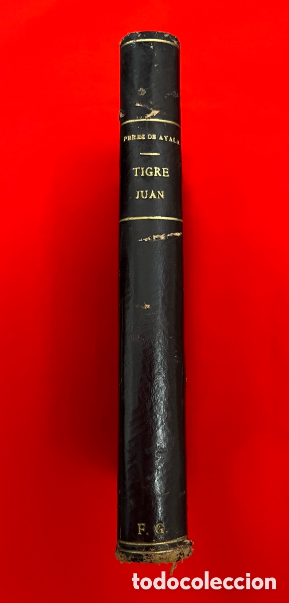 Libros antiguos: Libro Tigre Juan - Ram&oacute;n Perez De Ayala - Foto 5