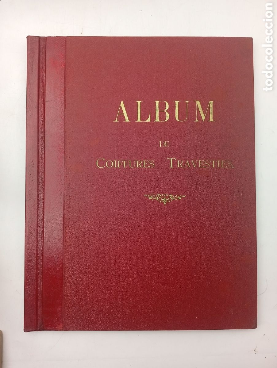 Libros antiguos: Album de Coiffures Travesties 1889 - 1907