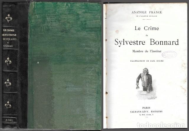 Libros antiguos: LE CRIME DE SYLVESTRE BONNARD Y OTRAS - FRANCE, ANATOLE - A-NOV-1991