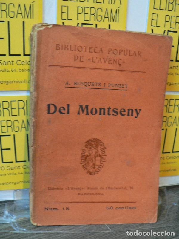 Libros antiguos: Del Montseny: impressions i estudis - A. Busquets i Punset - Tip. L'Aven&ccedil; - 1903 - Biblioteca Popula