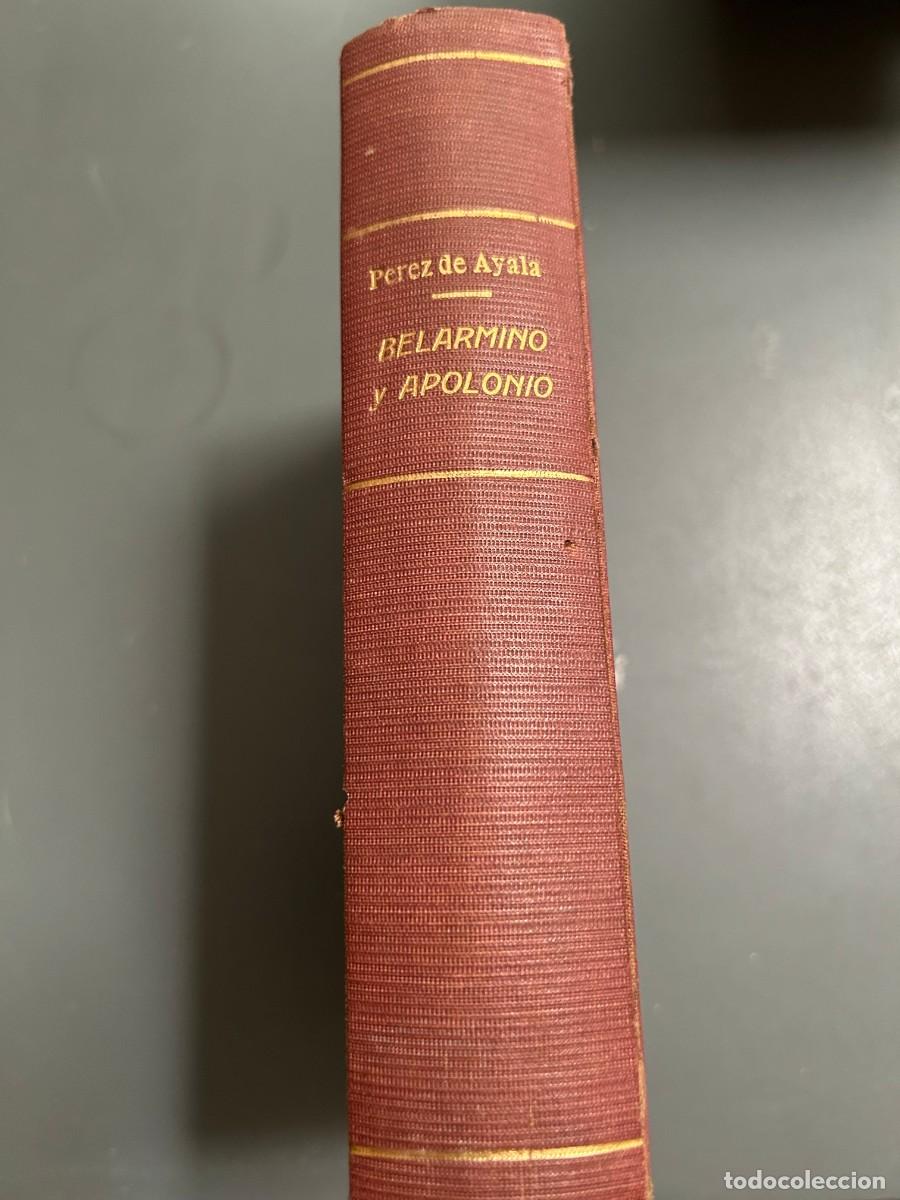 Libros antiguos: BELARMINO Y APOLONIO. RAM&Oacute;N PEREZ DE AYALA. 1921. 1&ordf; EDICION.