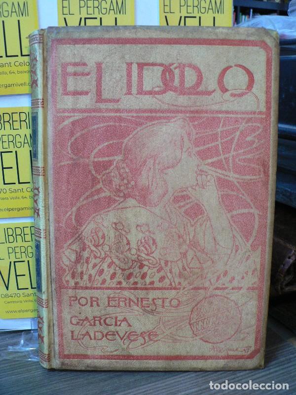 Libros antiguos: El &iacute;dolo: novela contempor&aacute;nea - E. Garc&iacute;a Lavedese - Montaner y Simon - 1897, 1&ordf; ed. - Ilustr. N. M
