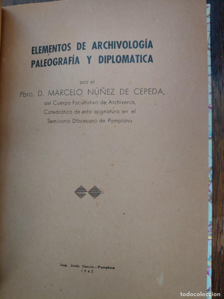 Libros antiguos: Elementos de Archivologia Paleografia y Diplomatica. Marcelo Nu&ntilde;ez de Cepeda