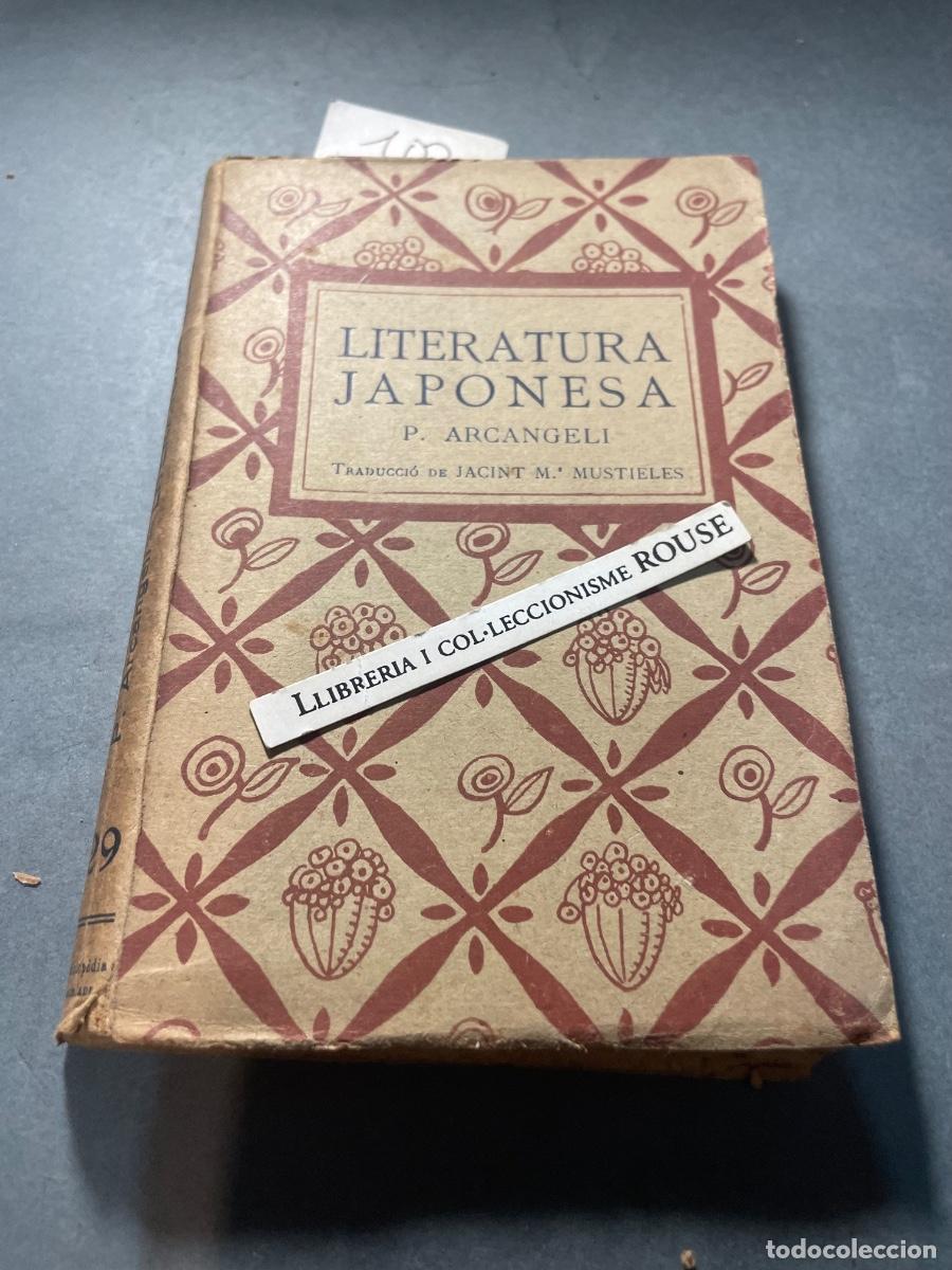 Libros antiguos: JAP&Oacute;N - LITERATURA JAPONESA - P. ARCANGELI - TRADUCCI&Oacute; DE JACINT M&ordf; MUSTIELES ,BARCELONA 1921 EDT.