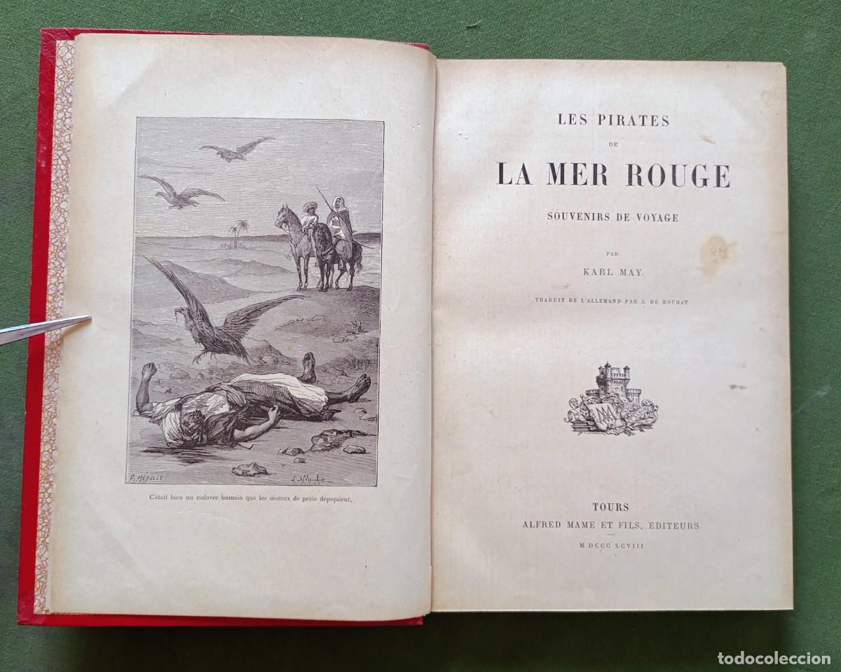 Libros antiguos: LES PIRATES DE LA MER ROUGE. SOUVENIRS DE VOYAGE - KARL MAY - ALFRED MAME ET FILS - 1898.