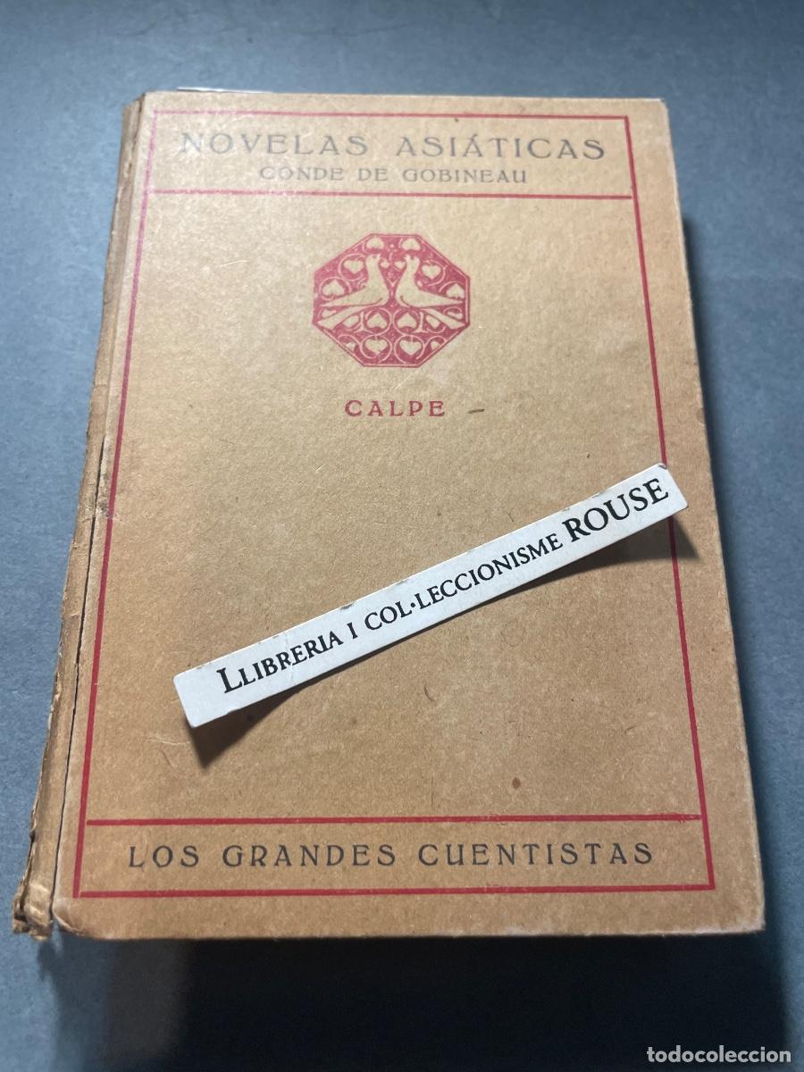 Libros antiguos: NOVELAS ASIATICAS - CONDE DE GOBINEAU - MADRID 1922 TOMO I-II-III- TOMO I LA DANZARINA DE SHAMAKHA ,