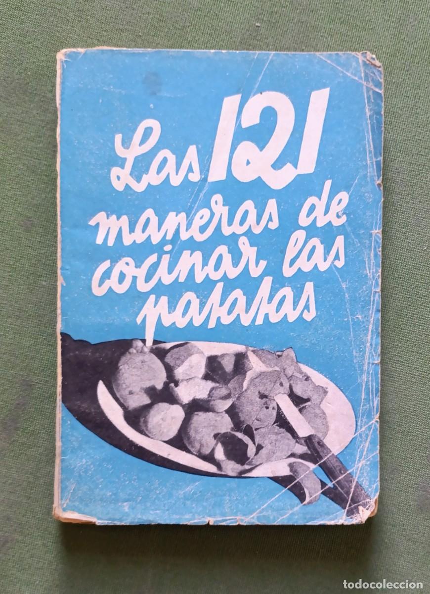 Libros antiguos: LAS 121 MANERAS DE COCINAR LAS PATATAS - GEDELP - EDICIONES ASPAS - A&Ntilde;OS 30.