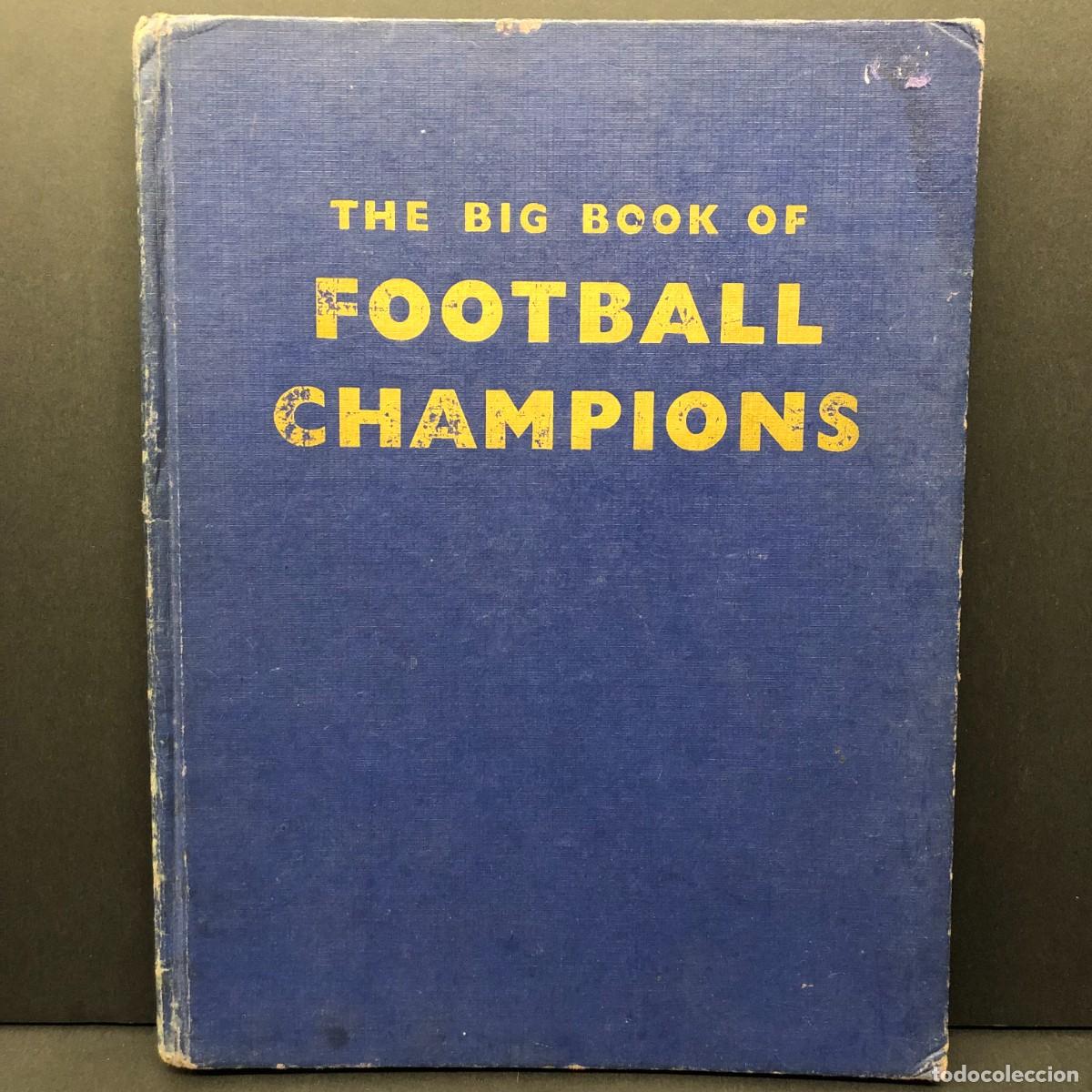 Libros antiguos: THE BIG BOOK OF FOOTBALL CHAMPIONS - RAR&Iacute;SIMO / 18
