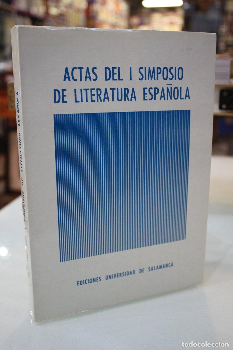 Old books: Actas del I Simposio de Literatura Espa&ntilde;ola. - Vv.aa