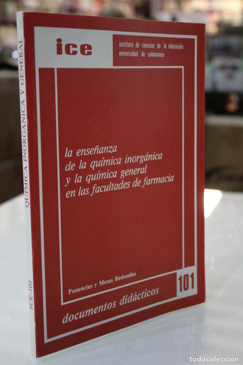 Libri antichi: La ense&ntilde;anza de la qu&iacute;mica inorg&aacute;nica y la qu&iacute;mica general en las facultades de farmacia. Ponencias