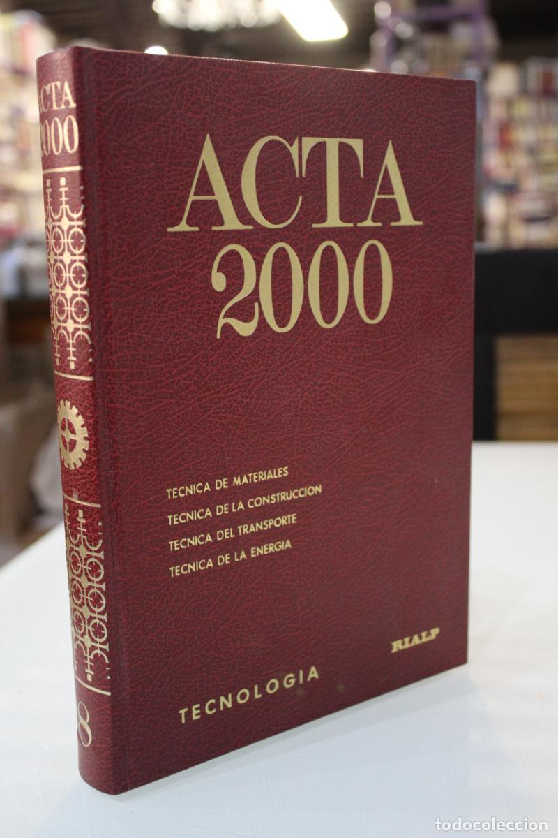 Libri antichi: Tecnolog&iacute;a. Acta 2000. Enciclopedia sistem&aacute;tica. Tomo VIII. - Vvaa