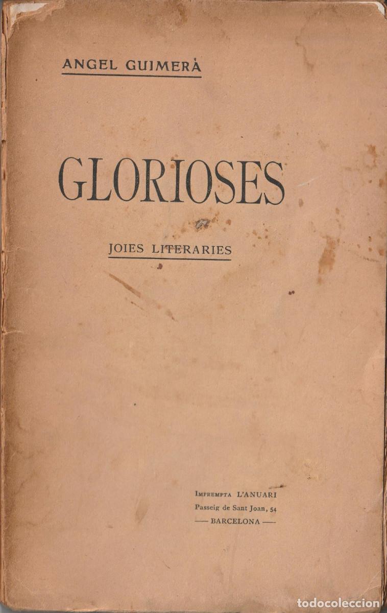Libros antiguos: Glorioses. Joies liter&agrave;ries, &Agrave;ngel Guimer&agrave;