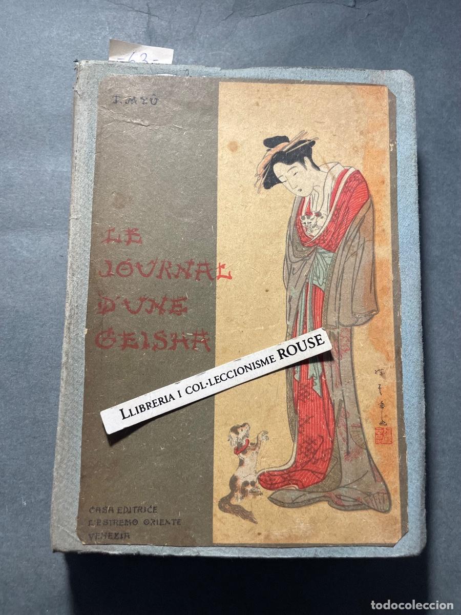 Libros antiguos: JAP&Oacute;N - LE JOURNAL D'UNE GEISHA (FUKU-KO) T. M y U - TRADUCTION DU JAPONAIS PAR H. DUPONT - CASA ED