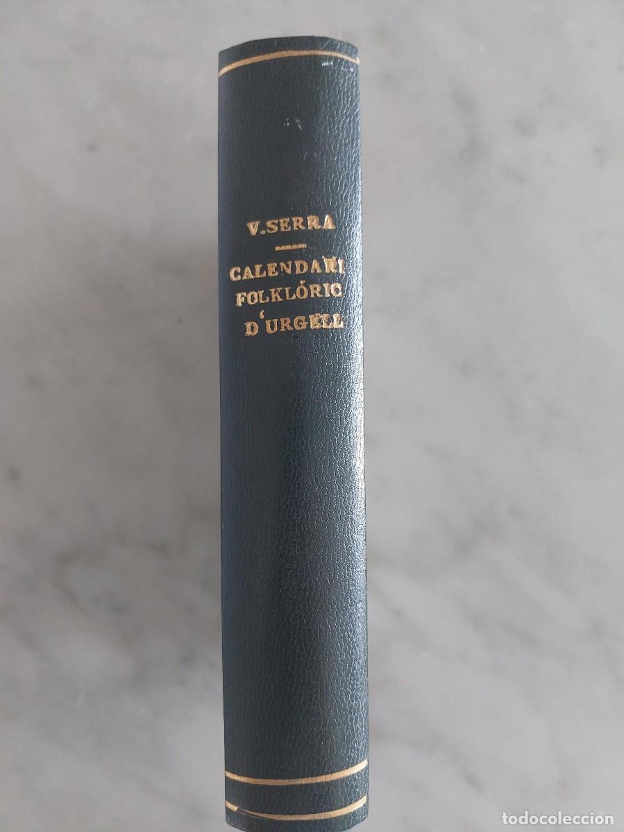 Libros antiguos: CALENDARI FOLKL&Ograve;RIC D&rsquo;URGELL &ndash; VALERI SERRA I BOLD&Uacute; - SEGONA EDICI&Oacute; - 1914
