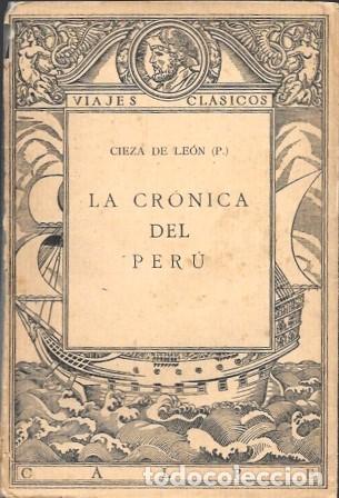 Libros antiguos: LA CRONICA DEL PERU - CIEZA DE LEON - A-AM-1016