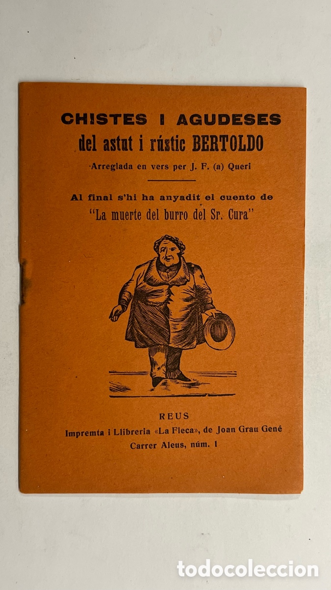 Libros antiguos: CHISTES I AGUDESES del astat i ristic BERTOLDO. &bull;Arreglada en vers per J. F. (a) Queri (a.1897)