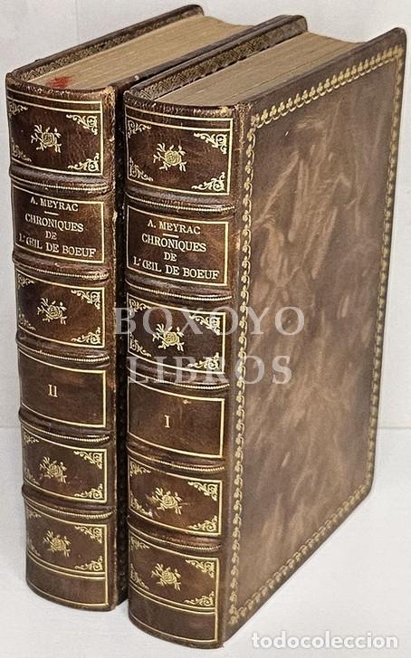 Livres anciens: MEYRAC, Albert. Chroniques de l'oeil de boeuf aux temps de Louis XIV- scenes, portraits . anecdotes.