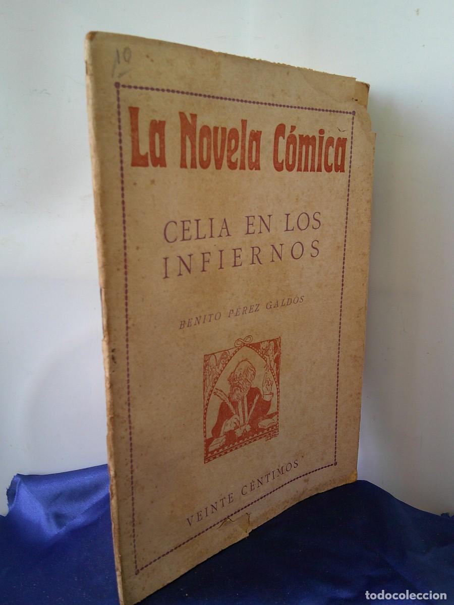 Libros antiguos: &iexcl;&iexcl; LA NOVELA COMICA. Por. Benito Perez GALDOS. =CELIA EN LOS INFIERNOS=(A&ntilde;o-1916). !! C-32