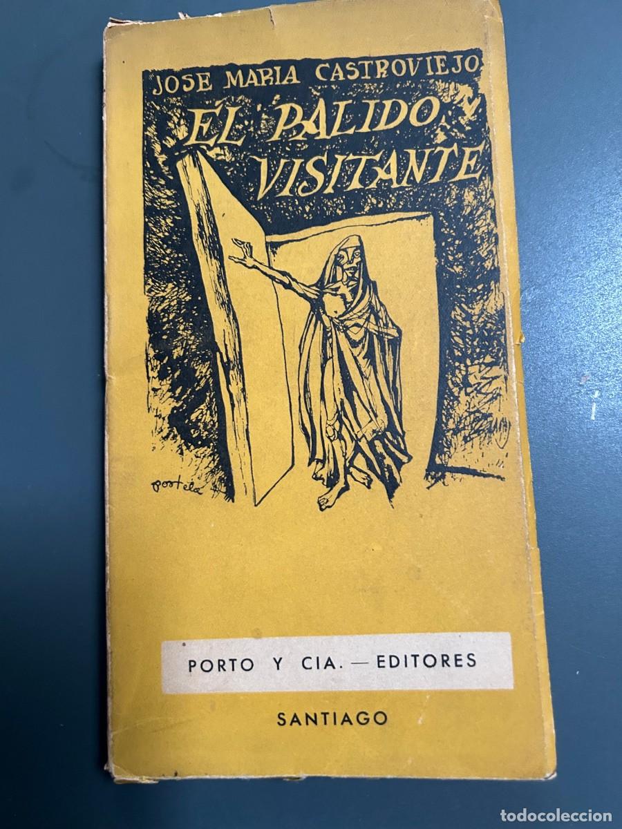 Libros antiguos: EL PALIDO VISITANTE. JOSE MARIA CASTROVIEJO. DEDICATORIA DEL AUTOR A NESTOR LUJAN. 1&ordf; EDICI&Oacute;N.