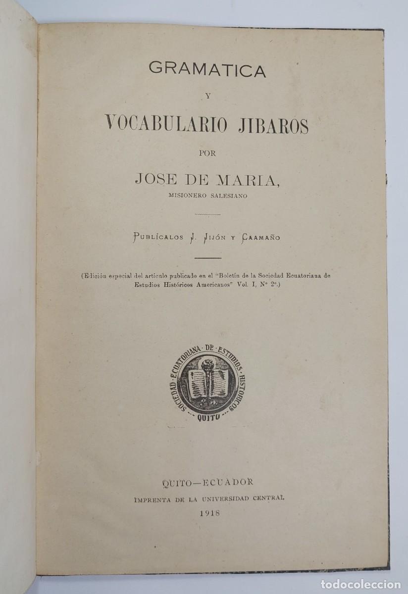 Libros antiguos: Gram&aacute;tica y vocabulario j&iacute;baros por Jos&eacute; de Mar&iacute;a. Quito, Imp. Universidad Central, 1918