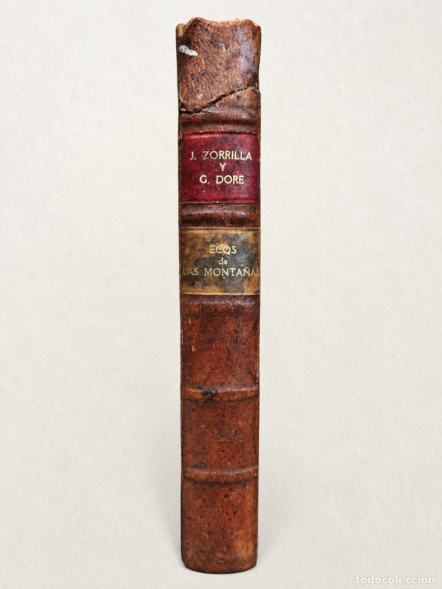 Libros antiguos: JOS&Eacute; ZORRILLA &ndash; ECOS DE LAS MONTA&Ntilde;AS &ndash; ILUSTRACIONES DE GUSTAVO DOR&Eacute; &ndash; MONTANER Y SIM&Oacute;N &ndash; 1894